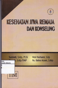 Kesehatan Jiwa Remaja dan Konseling