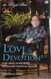 dr. Rizal Sini : Love & devotion, kisah sukses pendiri BMHS (Bundamedik Healthcare System)