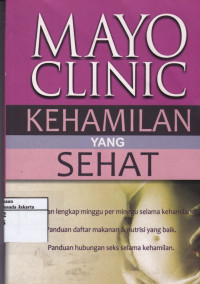 Mayo Clinic: Kehamilan yang Sehat