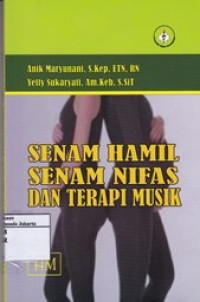 Senam Hamil, Senam Nifas dan Terapi Musik